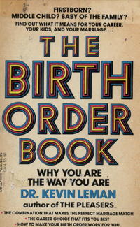The birth order book (why you are the way you are )