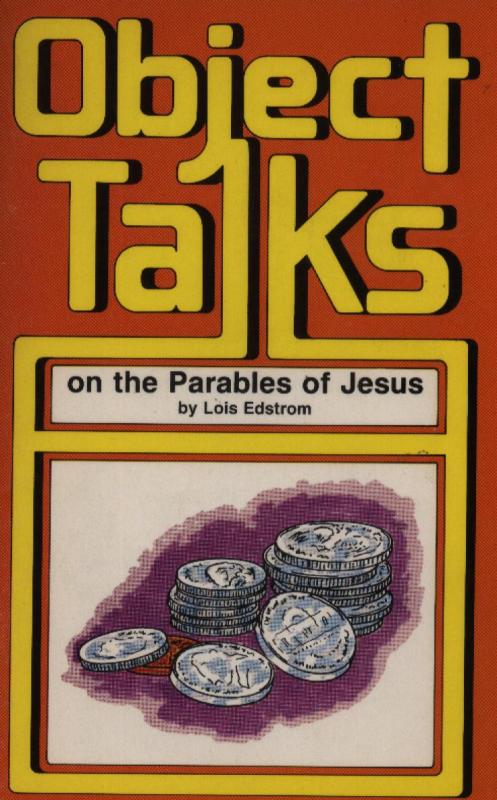 Object talks on the parables of jesus
