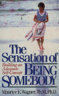 The sensation of being somebody
