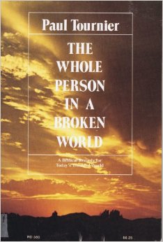 The whole person in a broken world